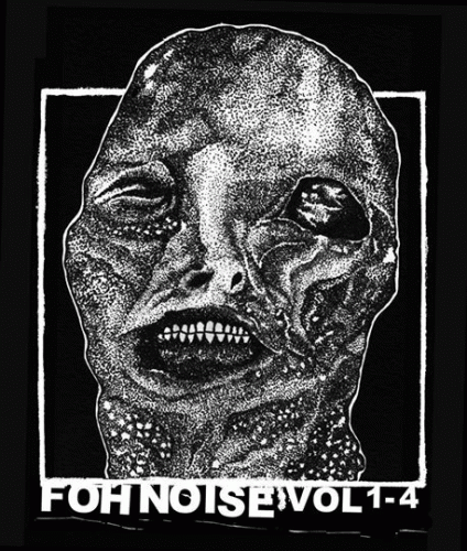 Full Of Hell : FOH Noise Vol 1-4